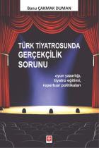 Türk Tiyatrosunda Gerçekçilik Sorunu