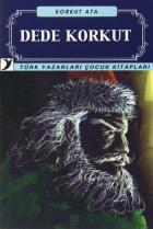 Türk Yazarları Çocuk Kitapları-30: Dede Korkut