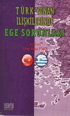 Türk-Yunan İlişkilerinde Ege Sorunları