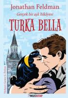 Turka Bella-Gerçek Bir Aşk Hikayesi