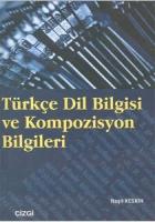 Türkçe Dil Bilgisi ve Kompozisyon Bilgileri