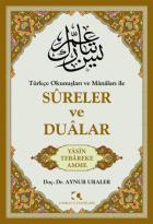 Türkçe Okunuşları ve Manaları İle Sureler ve Dualar