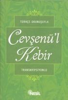 Türkçe Okunuşuyla Cevşenü’l Kebir (Transkripsiyonlu)