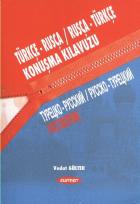 Türkçe-Rusça / Rusça-Türkçe Konuşma Kılavuzu