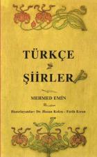 Türkçe Şiirler (Osmanlı Türkçesi Aslı ile Birlikte)