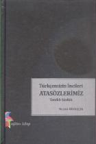 Türkçemizin İncileri Atasözlerimiz - Tanıklı Sözlük