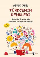 Türkçenin Renkleri-İlköğretim İçin Atasözleri ve Deyimler Sözlüğü