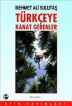 Türkçeye Kanat Gerenler