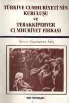 Türkiye Cumhuriyetinin Kuruluşu ve Terakkiperver Cumhuriyet Fırkası