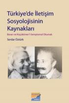 Türkiye’de İletişim Sosyolojisinin Kaynakları: Boran ve Küçükömer’i Semptomal Okumak