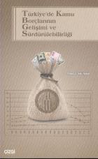 Türkiye’de Kamu Borçlarının Gelişimi ve Sürdürülebilirliği