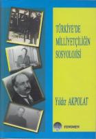 Türkiye’de Milliyetçiliğin Sosyolojisi