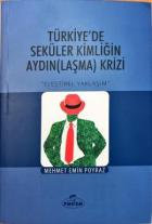 Türkiye’de Seküler Kimliğin Aydın(laşma) Krizi