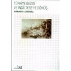 Türkiye Gezisi ve İngiltere’ye Dönüş 12 Eylül 1698 - 10 Şubat 1702