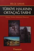 Türkiye Halkının Ortaçağ Tarihi - Türkiye Türkleri Ulusunun Oluşması