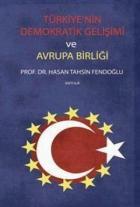 Türkiye’nin Demokratik Gelişimi ve Avrupa Birliği