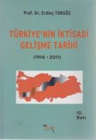 Türkiye’nin İktisadi Gelişme Tarihi (1914- 2011)