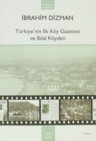 Türkiye’nin İlk Köy Gazetesi ve Bilal Köyden