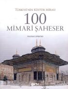 Türkiye’nin Kültür Mimarisi 100 Mimari Şaheser