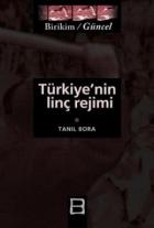 Türkiye’nin Linç Rejimi