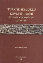 Türkiye Selçuklu Devleti Tarihi (Sultan I. Mescid Dönemi)