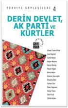 Türkiye Söyleşileri-4 Derin Devlet Ak Parti ve Kürtler