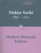 Türkiye Tarihi 1839-2010, Modern Dünyada Türkiye