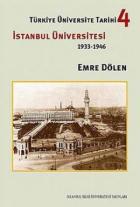 Türkiye Üniversite Tarihi 4 - İstanbul Üniversitesi 1933-1946 (Ciltli)