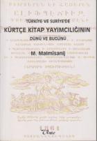 Türkiye ve Suriye’de Kürtçe Kitap Yayımcılığının Dünü ve Bugünü