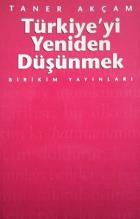 Türkiye’yi Yeniden Düşünmek