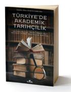 Türkiye'de Akademik Tarihçilik