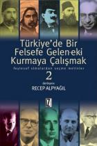 Türkiyede Bir Felsefe Gelen-Eki Kutlamaya Çalışmak-2