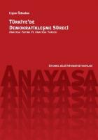 Türkiyede Demokratikleşme Süreci Anayasa Yapımı ve Anayasa Yargısı