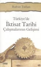 Türkiyede İktisat Tarihi Çalışmalarının Gelişimi