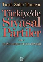 Türkiyede Siyasal Partiler-1 İkinci Meşrutiyet Dönemi