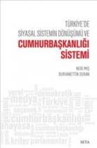 Türkiyede Siyasal Sistemin Dönüşümü ve Cumhurbaşkanlığı Sistemi