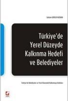 Türkiye'de Yerel Düzeyde Kalkınma Hedefi ve Belediyeler