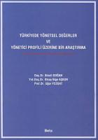 Türkiyede Yönetsel Değerler ve Yönetici Profili Üzerine Bir Araştırma