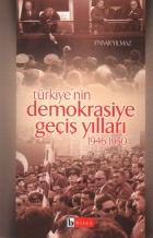 Türkiye'nin Demokrasiye Geçiş Yılları (1946-1950)