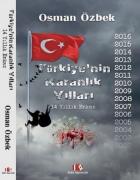 Türkiyenin Karanlık Yılları - 14 Yıllık Enkaz