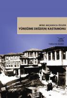 Türkiye'nin Kentleri-18: Yüreğime Değdi(n) Kastamonu