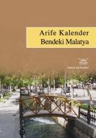 Türkiye'nin Kentleri-23: Bendeki Malatya