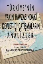 Türkiyenin Yakın Havzasındaki Devlet-içi Çatışmaların Analizleri