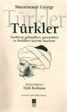 Türkler "Türklerin Gelenekleri, Görenekleri ve Hinlikleri Üzerine İnceleme"