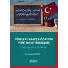 Türklere Arapça Öğretim Yöntem ve Teknikleri Sorular ve Çözümler