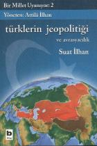 Türklerin Jeopolitiği ve Avrasyacılık  Bir Millet Uyanıyor 2
