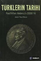 Türklerin Tarihi Pasifik'ten Akdeniz'e 2000 Yıl