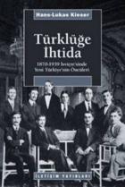 Türklüğe İhtida 1870-1939 İsviçre'sinde Yeni Tür