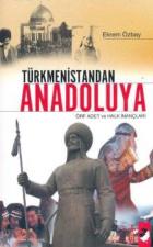 Türkmenistandan Anadoluya