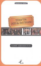 Türkün Dizi ile İmtihanı